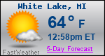 Weather Forecast for White Lake, MI
