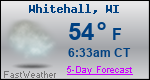 Weather Forecast for Whitehall, WI