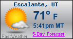 Weather Forecast for Escalante, UT