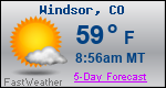 Weather Forecast for Windsor, CO