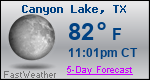 Weather Forecast for Canyon Lake, TX