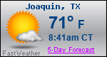 Weather Forecast for Joaquin, TX
