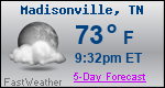 Weather Forecast for Madisonville, TN