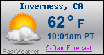 Weather Forecast for Inverness, CA