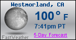 Weather Forecast for Westmorland, CA