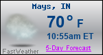 Weather Forecast for Mays, IN