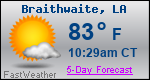 Weather Forecast for Braithwaite, LA