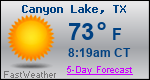 Weather Forecast for Canyon Lake, TX