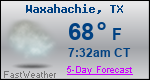 Weather Forecast for Waxahachie, TX