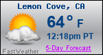 Weather Forecast for Lemon Cove, CA