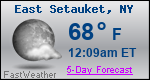 Weather Forecast for East Setauket, NY