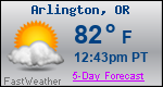 Weather Forecast for Arlington, OR