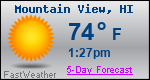 Weather Forecast for Mountain View, HI