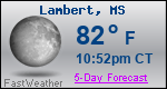 Weather Forecast for Lambert, MS