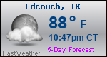 Weather Forecast for Edcouch, TX
