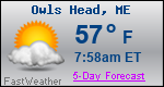 Weather Forecast for Owls Head, ME