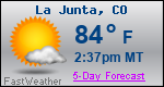 Weather Forecast for La Junta, CO