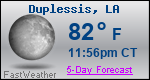 Weather Forecast for Duplessis, LA