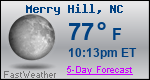 Weather Forecast for Merry Hill, NC