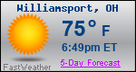 Weather Forecast for Williamsport, OH