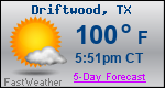Weather Forecast for Driftwood, TX