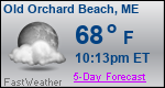 Weather Forecast for Old Orchard Beach, ME