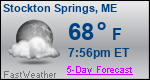 Weather Forecast for Stockton Springs, ME