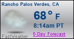 Weather Forecast for Rancho Palos Verdes, CA