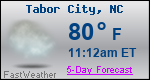 Weather Forecast for Tabor City, NC
