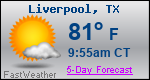 Weather Forecast for Liverpool, TX