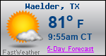 Weather Forecast for Waelder, TX