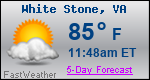 Weather Forecast for White Stone, VA
