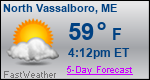 Weather Forecast for North Vassalboro, ME