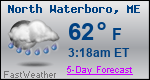 Weather Forecast for North Waterboro, ME