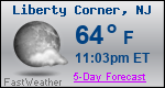 Weather Forecast for Liberty Corner, NJ