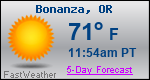 Weather Forecast for Bonanza, OR