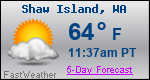 Weather Forecast for Shaw Island, WA