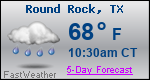 Weather Forecast for Round Rock, TX