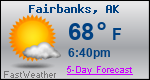 Weather Forecast for Fairbanks, AK