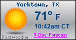 Weather Forecast for Yorktown, TX