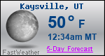 Weather Forecast for Kaysville, UT