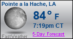 Weather Forecast for Pointe Ã  la Hache, LA