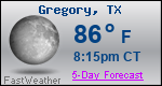 Weather Forecast for Gregory, TX