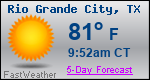 Weather Forecast for Rio Grande City, TX