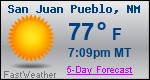 Weather Forecast for San Juan Pueblo, NM