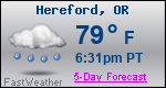 Weather Forecast for Hereford, OR