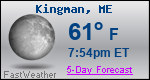 Weather Forecast for Kingman, ME