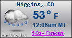 Weather Forecast for Wiggins, CO