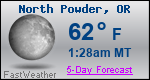 Weather Forecast for North Powder, OR