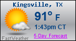 Weather Forecast for Kingsville, TX